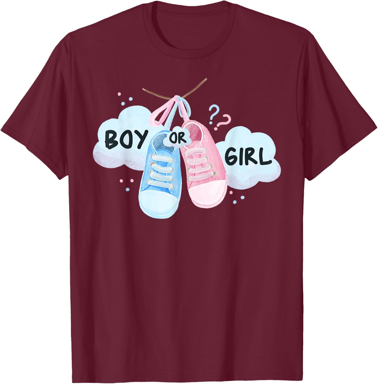 Gender Reveal Party - Gender Reveal Boy or Girl T-Shirt - T-Shirt | Maroon