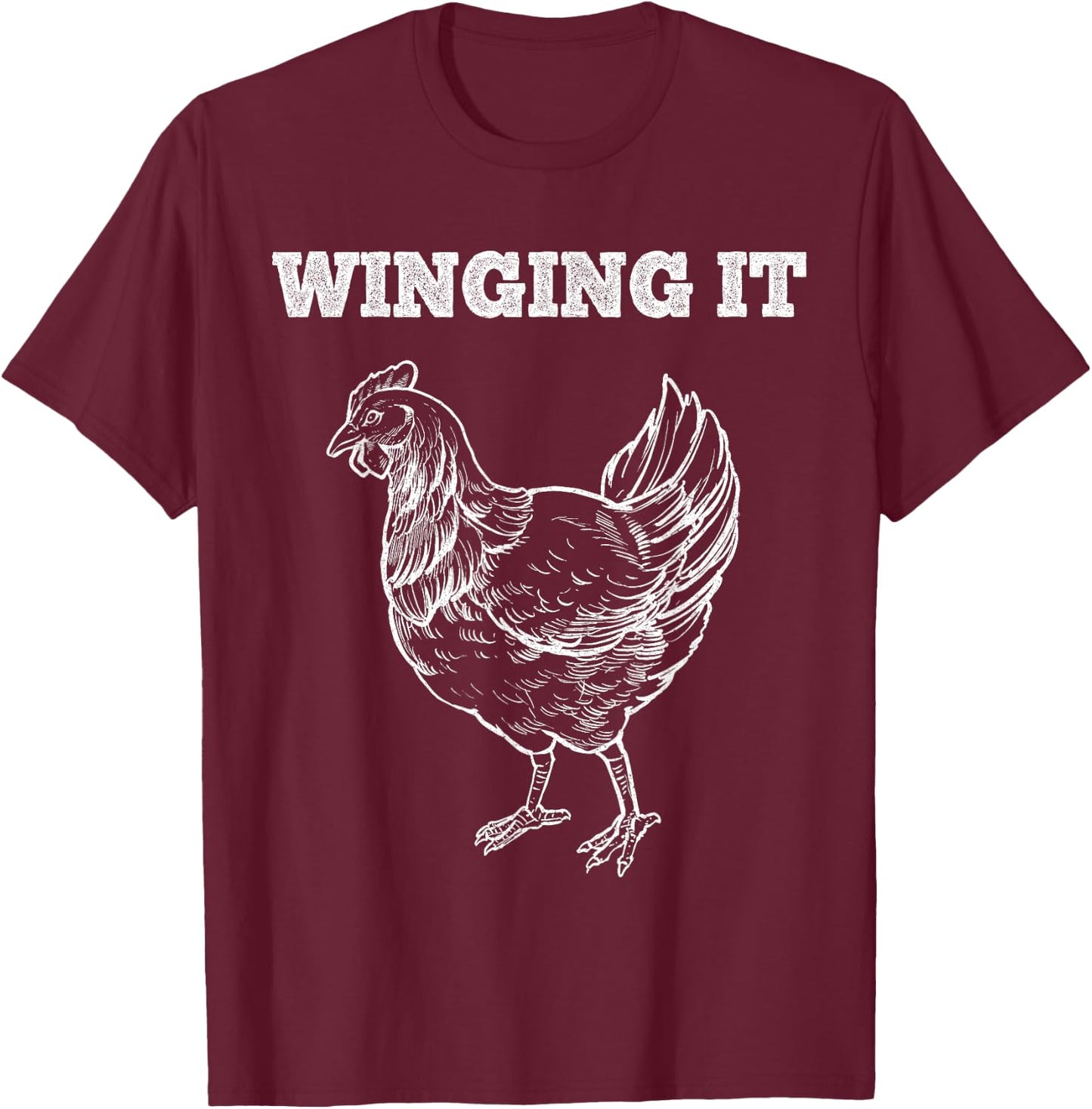 Winging It Funny Chicken Wings Lovers Quote T-Shirt - T-Shirt | Maroon