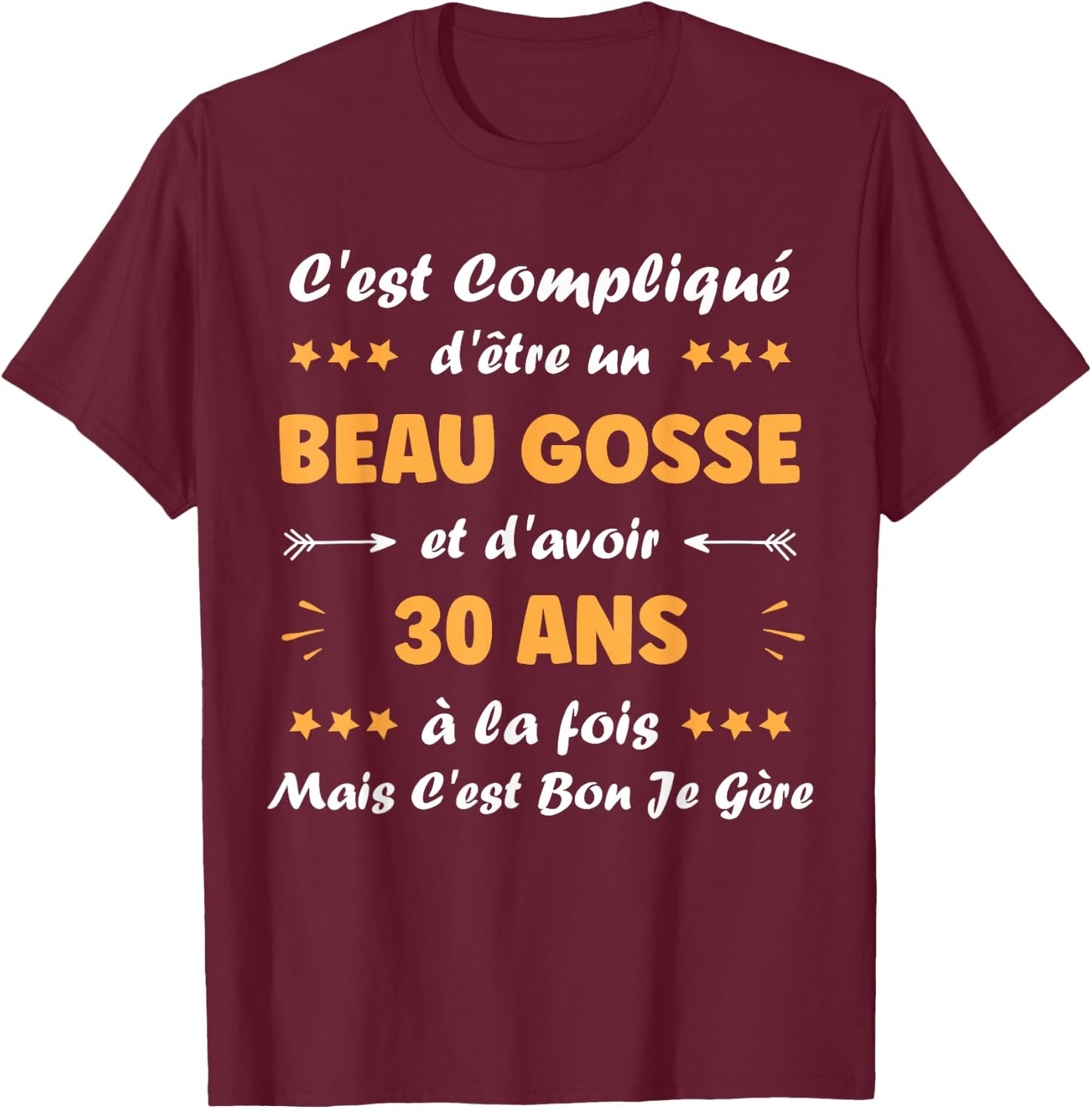 Beau gosse 30 ans Humour Birthday man 30 years T-Shirt - T-Shirt | Maroon