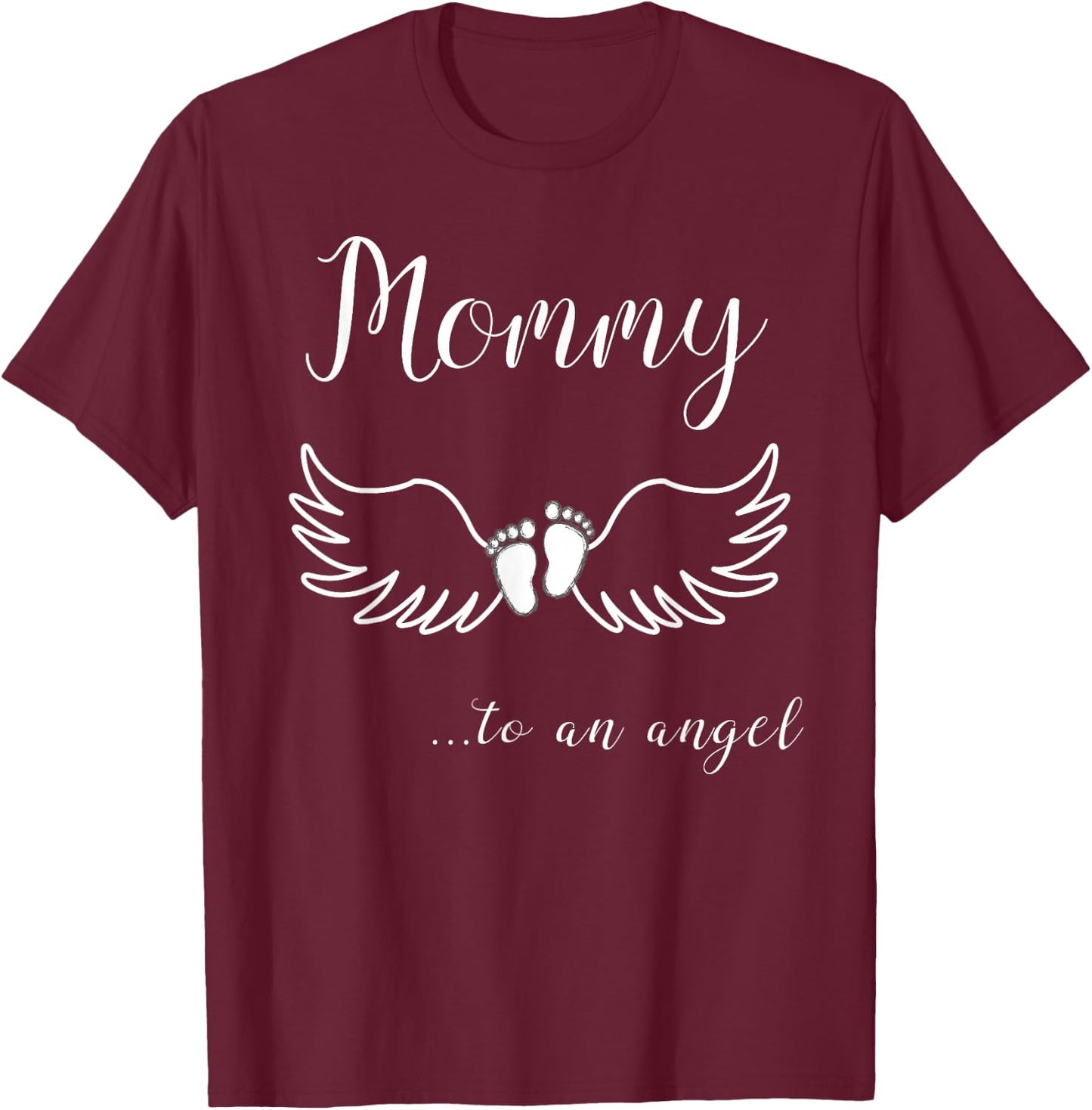 Mommy to Angel Baby for Grieving Moms T-Shirt - T-Shirt | Maroon