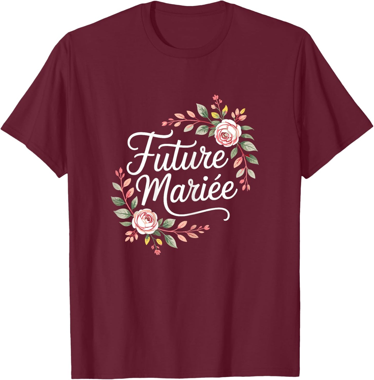 Bientôt Mariage Bride EVJF Team Future Mariée Femme T-Shirt - T-Shirt | Maroon