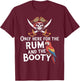 Only Here For The Rum And The Booty Parrot Pirate Halloween T-Shirt - T-Shirt | Maroon