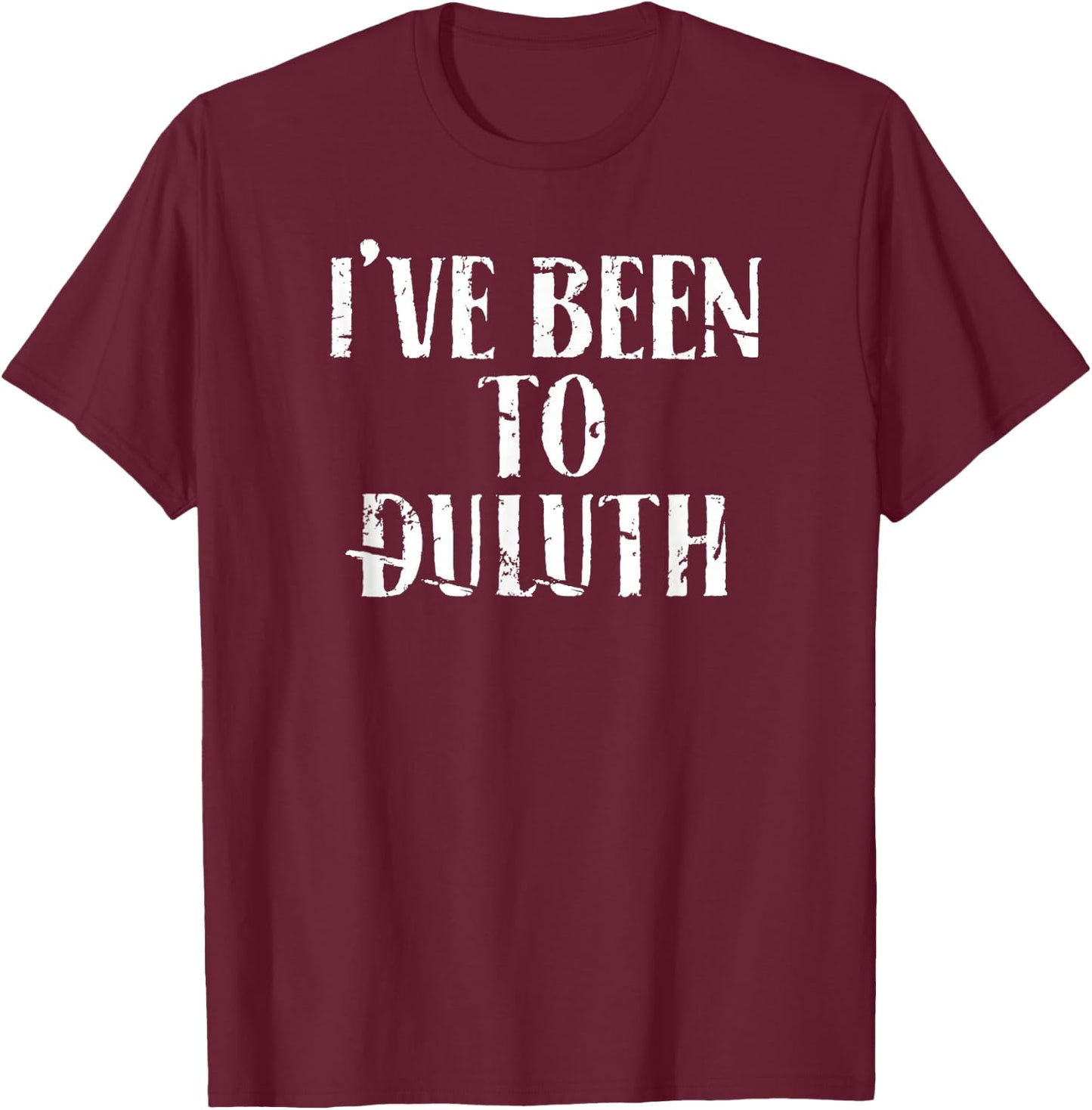 I've Been To Duluth Women Kids T-Shirt - T-Shirt | Maroon
