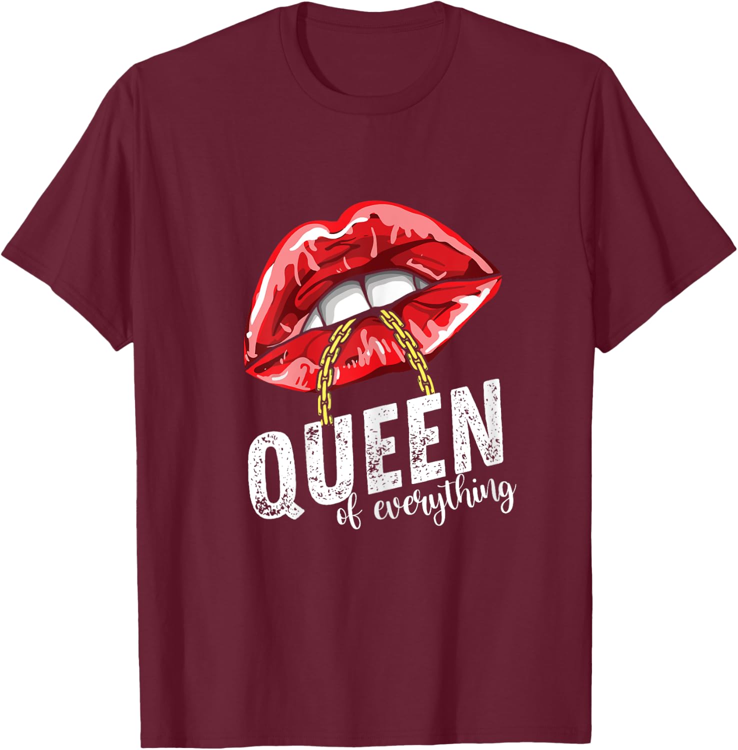 Queen Of Everything Sexy Damen-Lippen, Rot T-Shirt - T-Shirt | Maroon