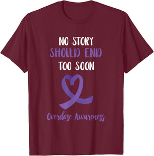 Overdose Awareness No Story Should End Purple Ribbon T-Shirt - T-Shirt | Maroon