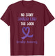 Overdose Awareness No Story Should End Purple Ribbon T-Shirt - T-Shirt | Maroon