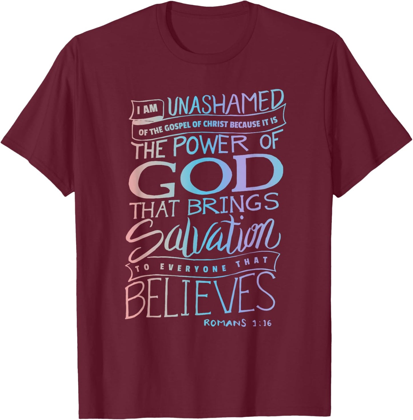 I am Unashamed of the Gospel - Bible Verse Christian Faith T-Shirt - T-Shirt | Maroon