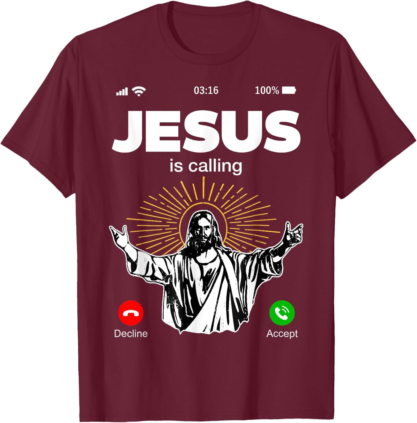 Funny Jesus Is Calling Christian T-Shirt - T-Shirt | Maroon