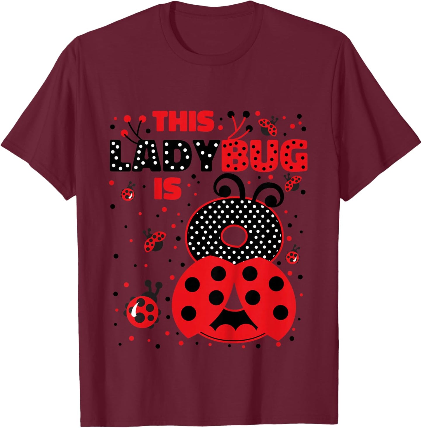 Kids Ladybug Birthday 8 Girl 8 Year Old Birthday Ladybug Lover T-Shirt - T-Shirt | Maroon