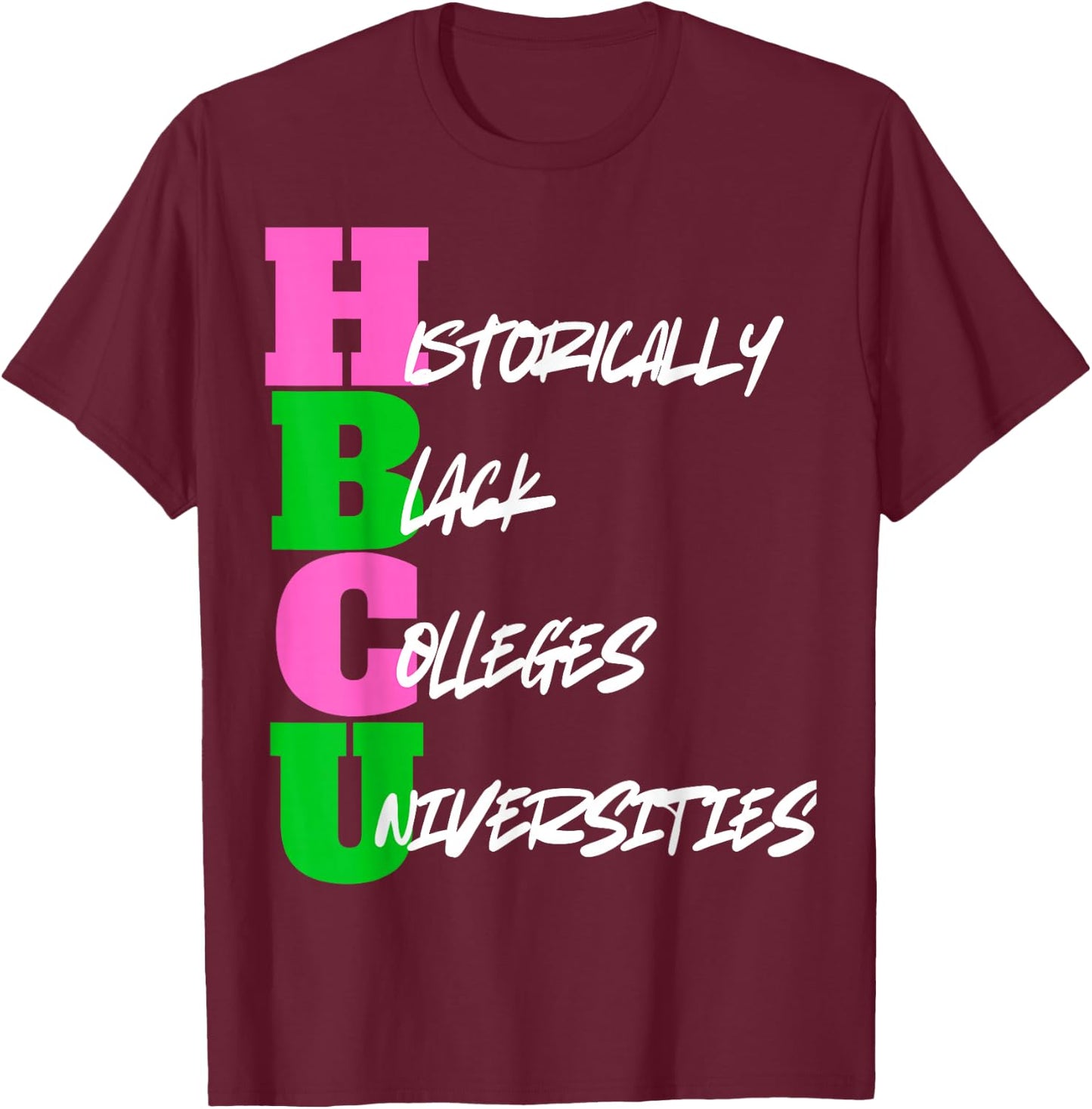 HBCU Pink And Green Historically Black College University T-Shirt - T-Shirt | Maroon