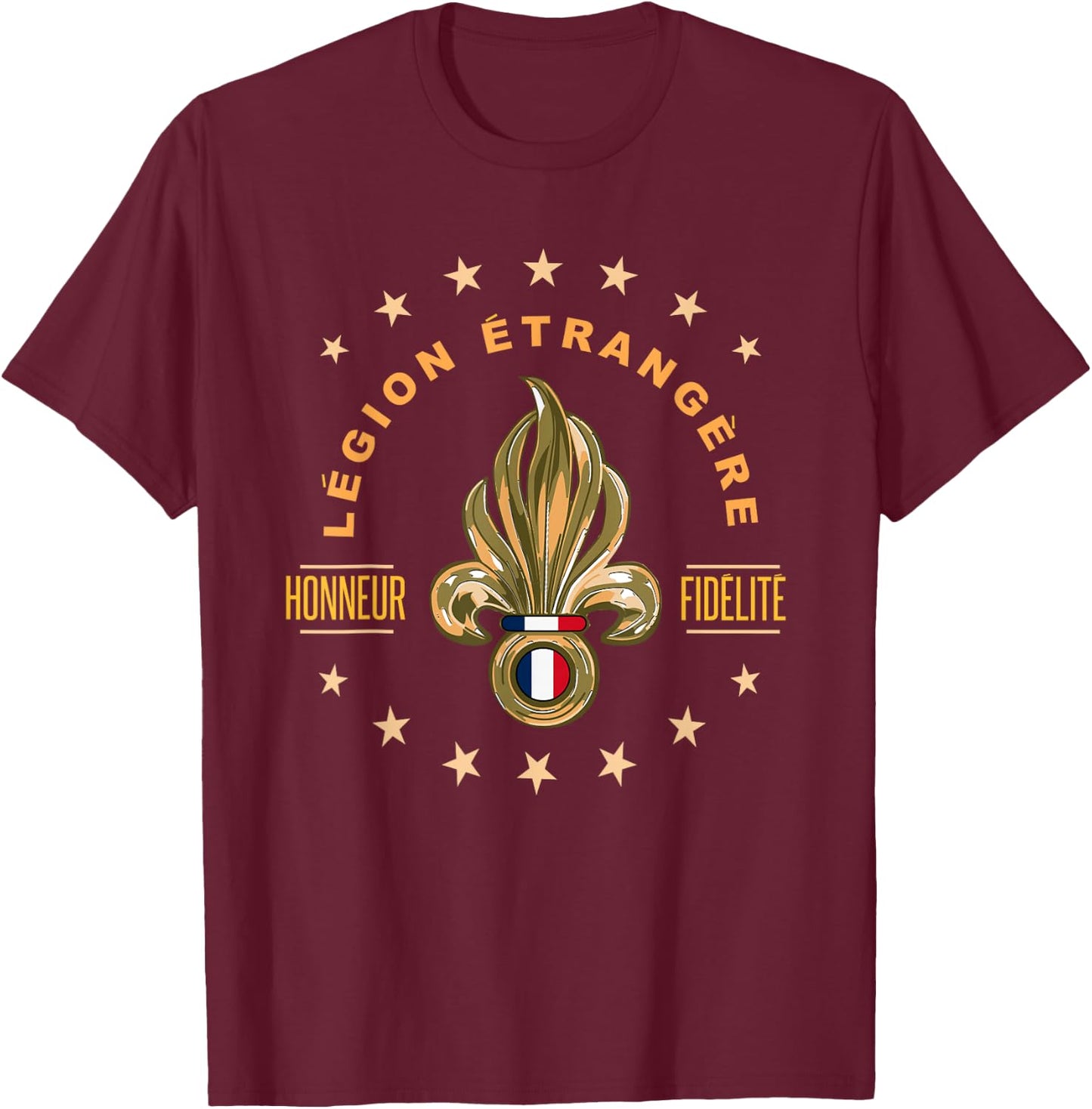 French military army etrangere troop saying design T-Shirt - T-Shirt | Maroon