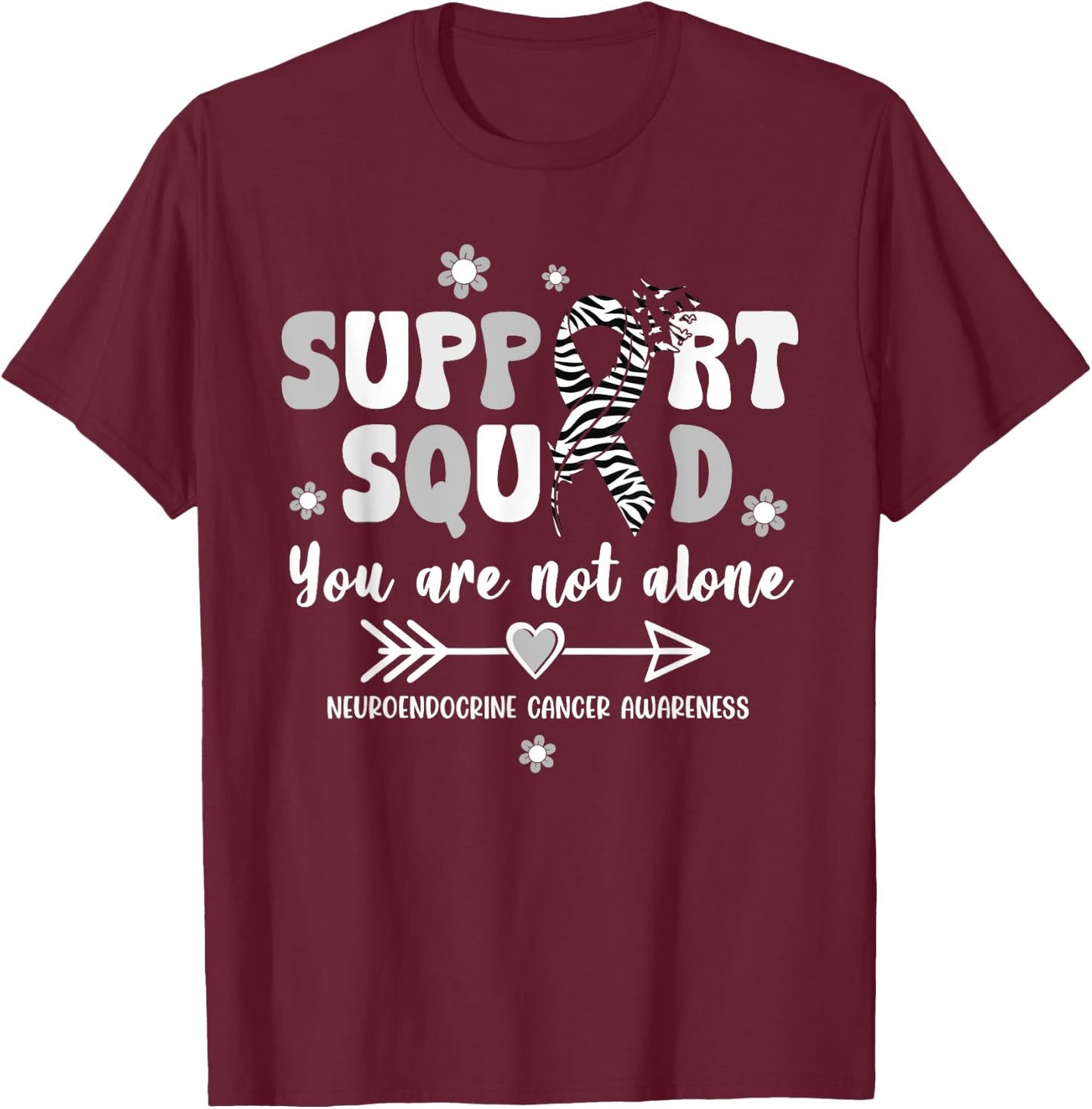Groovy Support Squad Zebra Ribbon Neuroendocrine Cancer T-Shirt - T-Shirt | Maroon