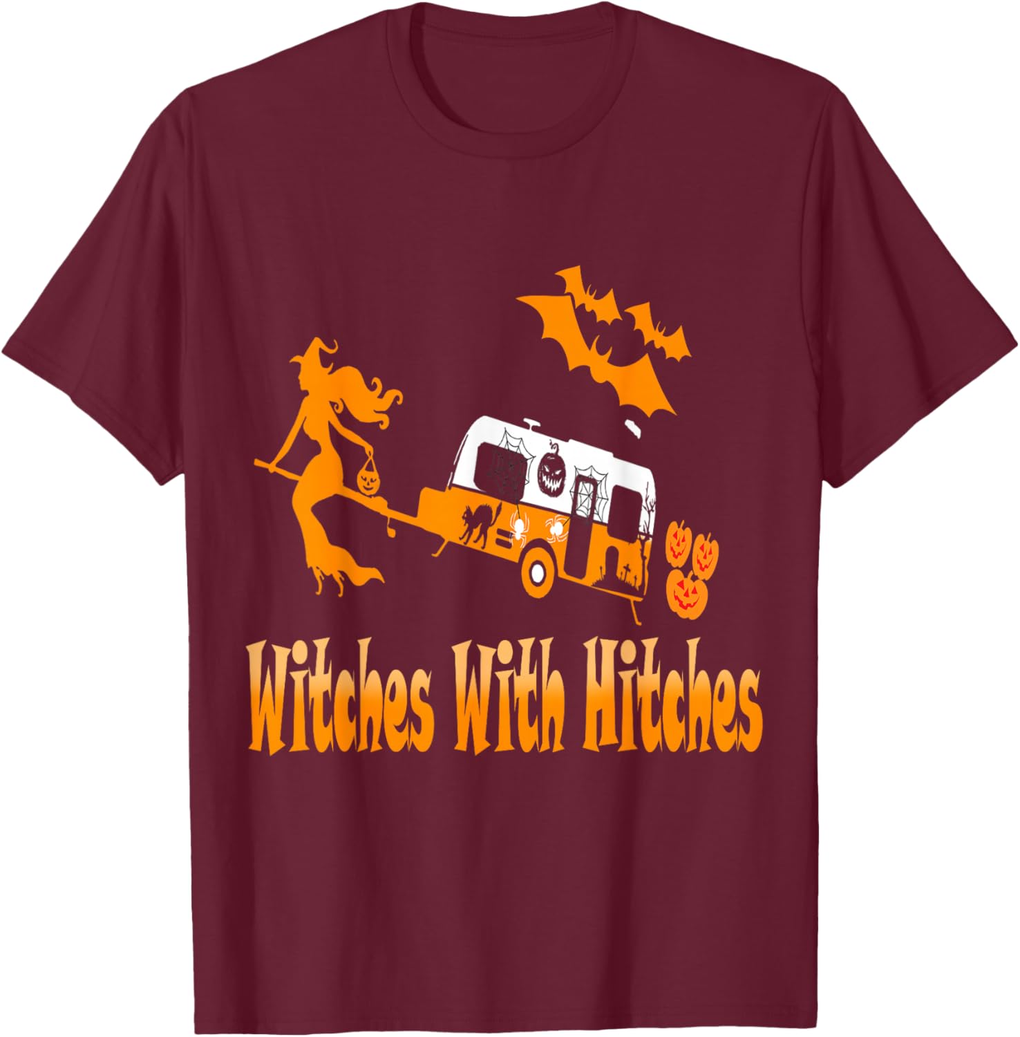 Witches With Hitches Camper RV Camper Camping Halloween T-Shirt - T-Shirt | Maroon