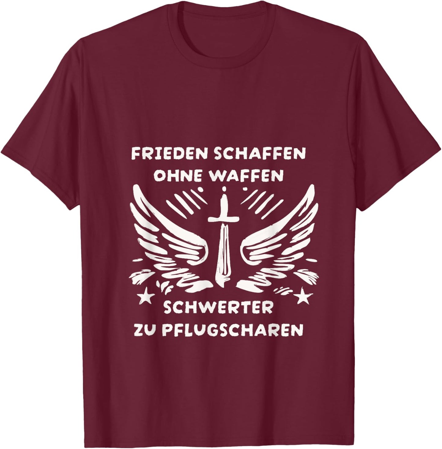 Frieden schaffen ohne Waffen Schwerter zu Pflugscharen T-Shirt - T-Shirt | Maroon