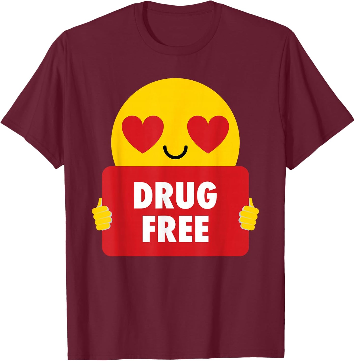 Drug Free Shirt Heart Eye Anti-Drug T-Shirt - T-Shirt | Maroon