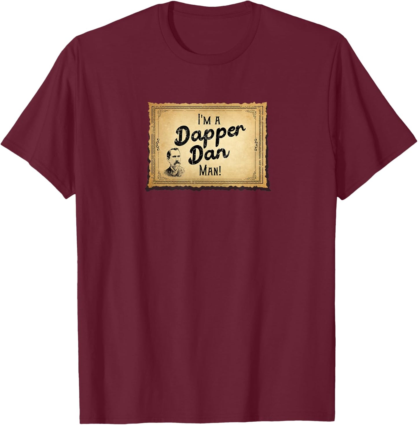 Dapper Dan Man Novelty Design T-Shirt - T-Shirt | Maroon