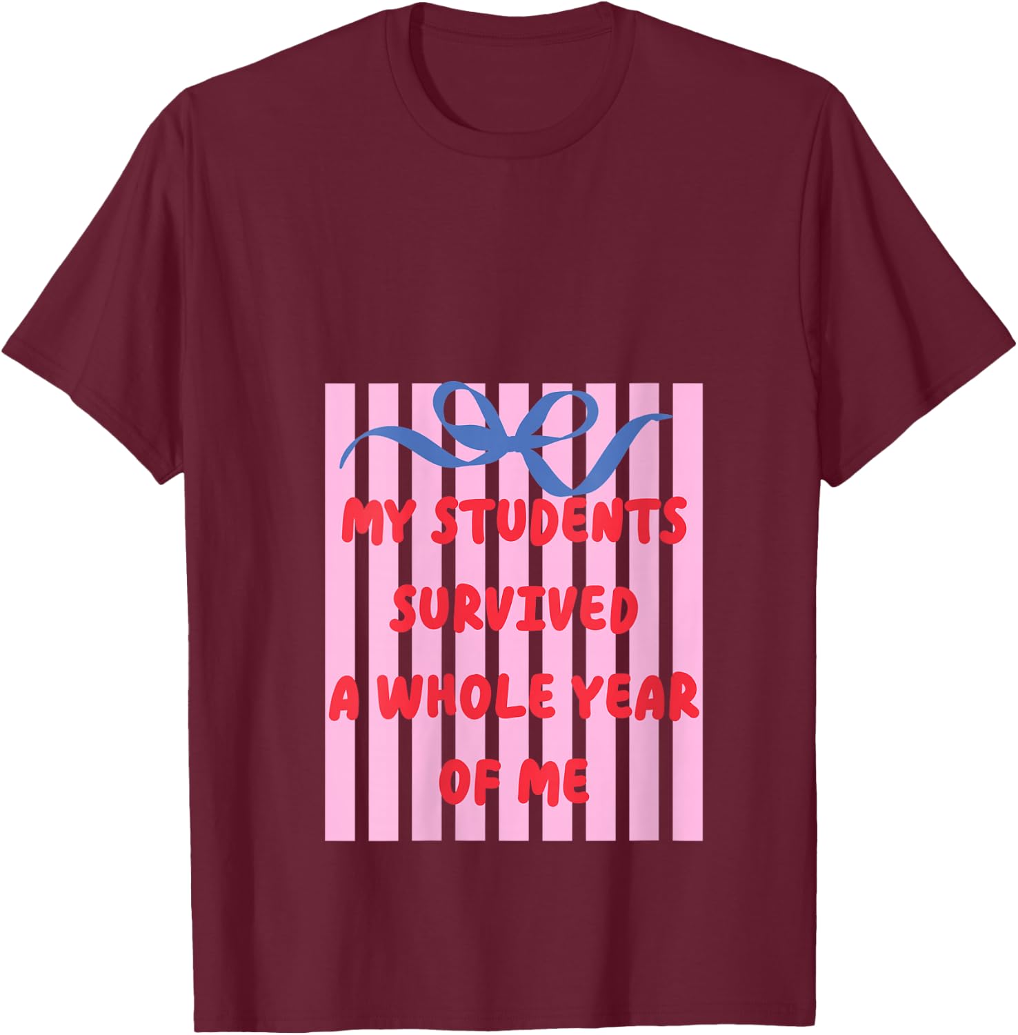 Women's Teacher End of Year Summer Break My Students Survived Bow V-Neck T-Shirt - T-Shirt | Maroon