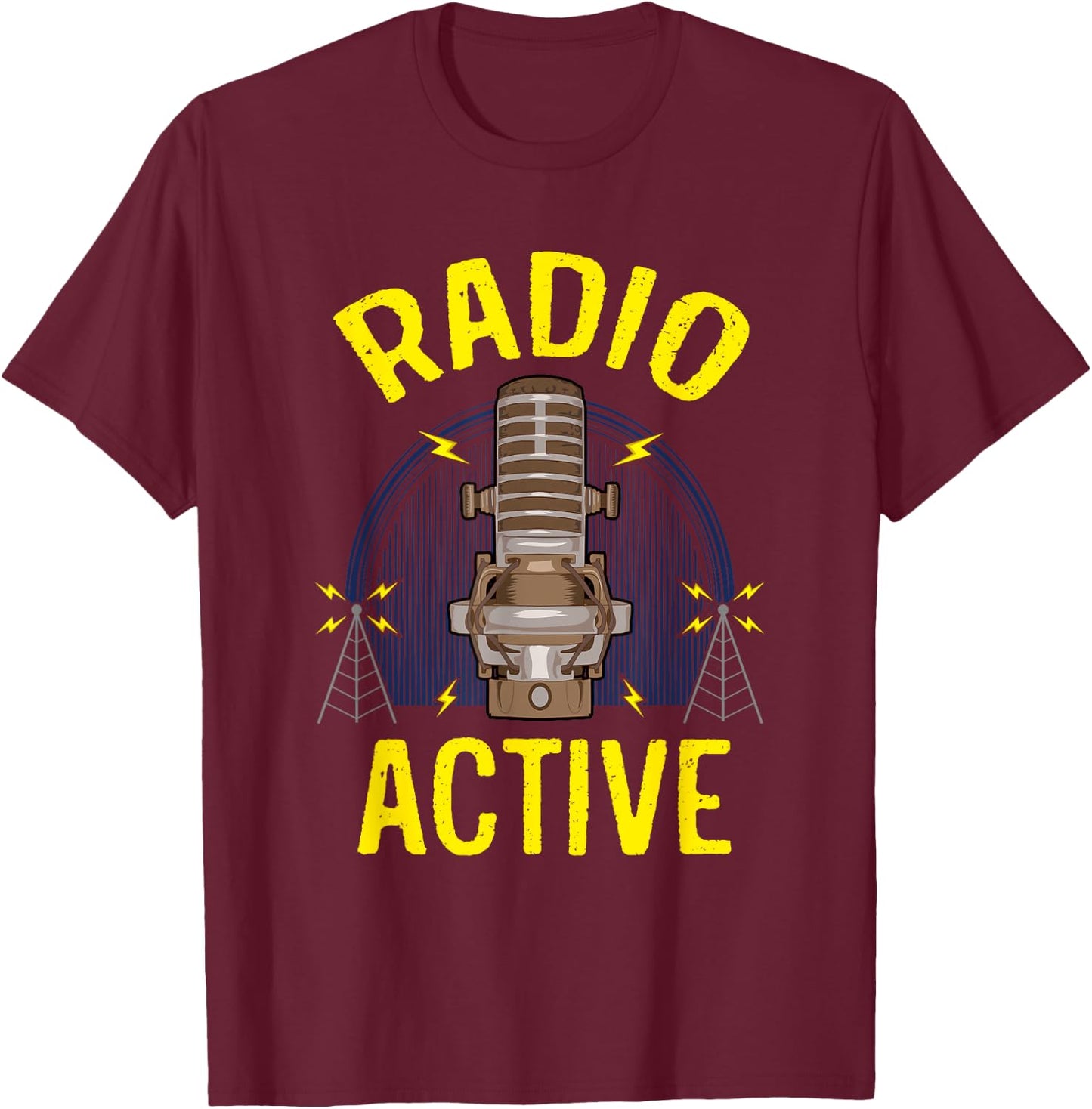 Radio Broadcaster Gift Radioactive Funny DJ Ham Operator T-Shirt - T-Shirt | Maroon