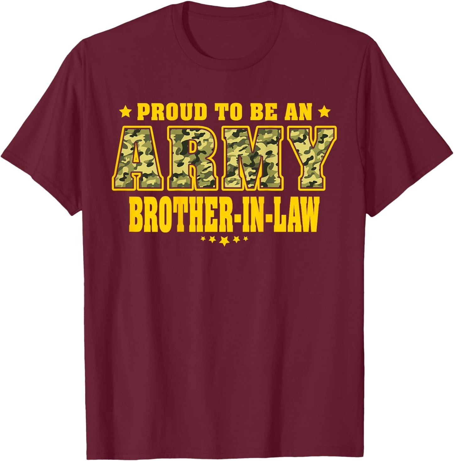 Proud To Be An Army Brother-In-Law - Camo Military Family T-Shirt - T-Shirt | Maroon