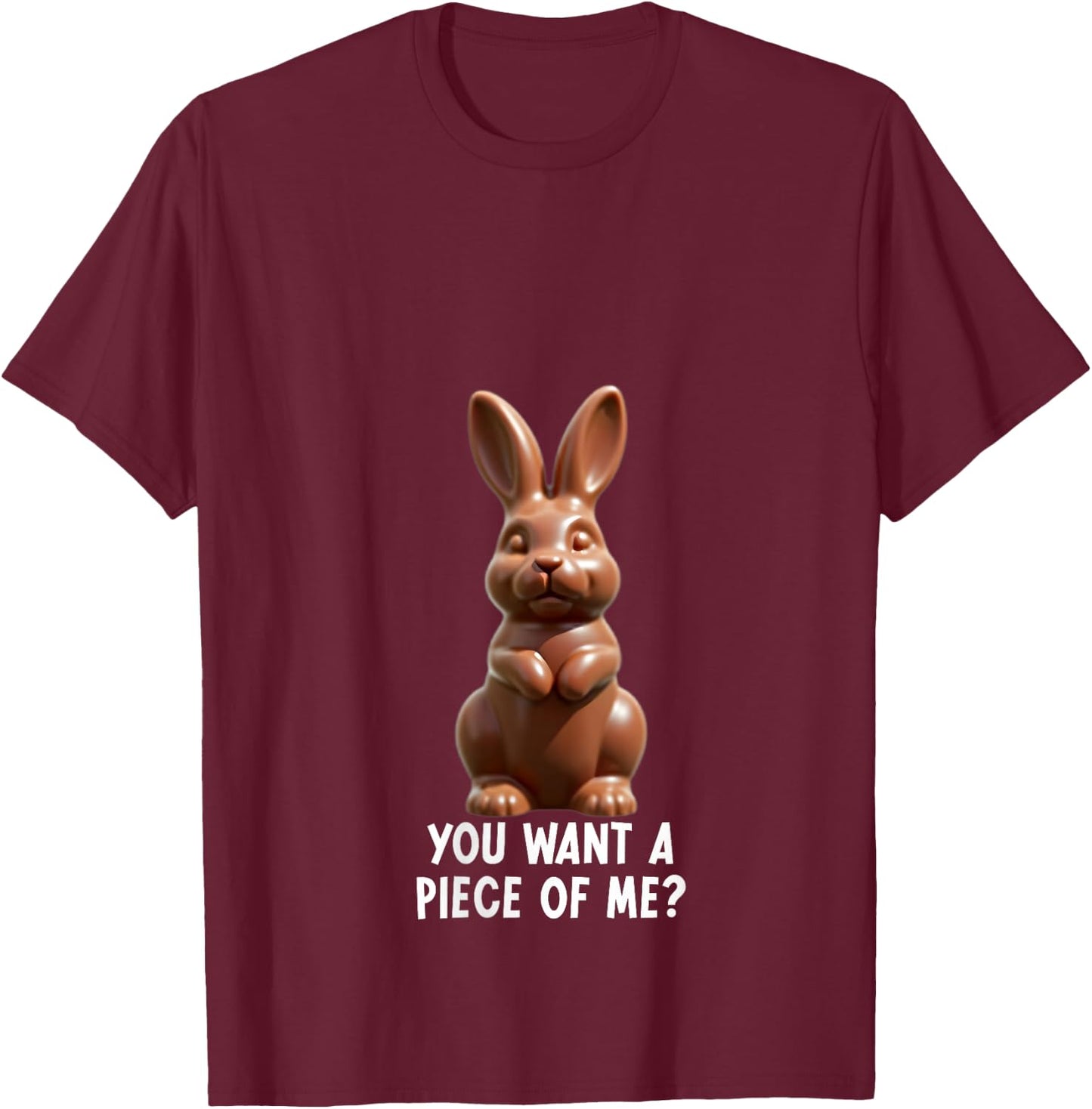 You Want A Piece Of Me? Funny Chocolate Easter Bunny Joke V-Neck T-Shirt - T-Shirt | Maroon
