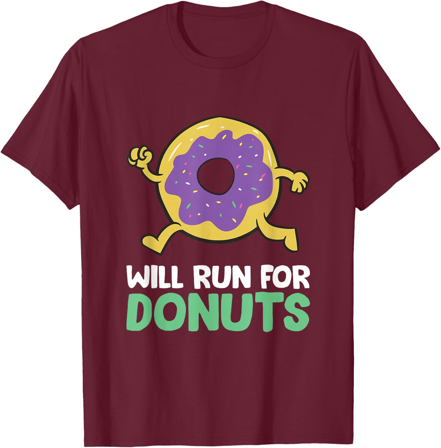 Will Run For Donuts Funny Running Donut T-Shirt - T-Shirt | Maroon