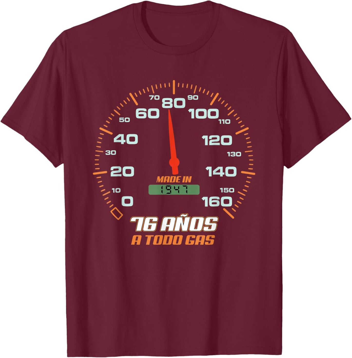 Cumpleanos 76 Anos A Todo Gas Nacidos En 1947 Motor Coches T-Shirt - T-Shirt | Maroon