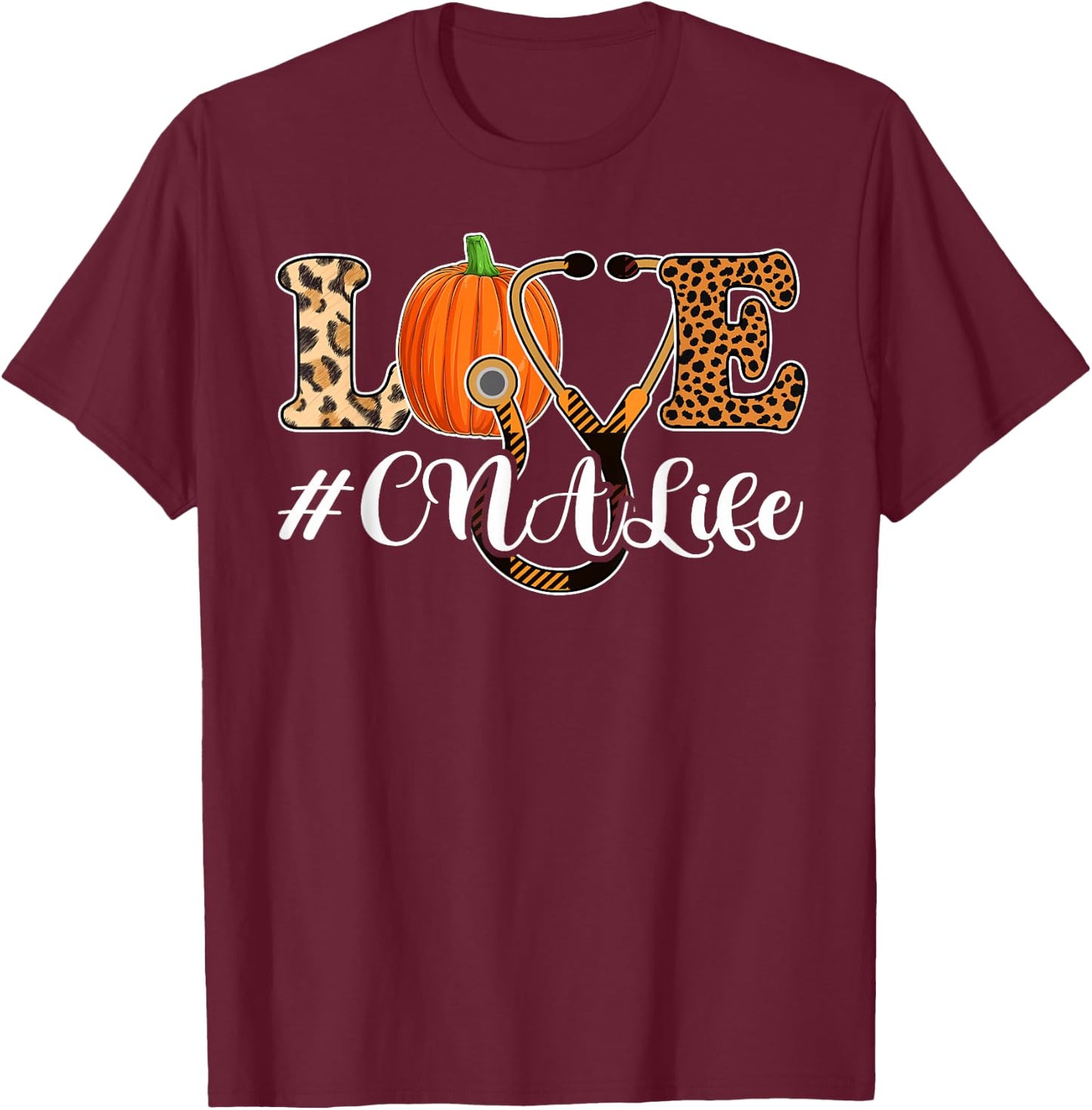 Love CNA Life Pumpkin Leopard Shirt, Autumn Fall Season CNA T-Shirt - T-Shirt | Maroon