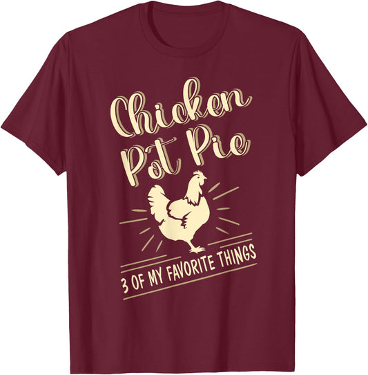 Chicken Pot Pie T-Shirt - T-Shirt | Maroon