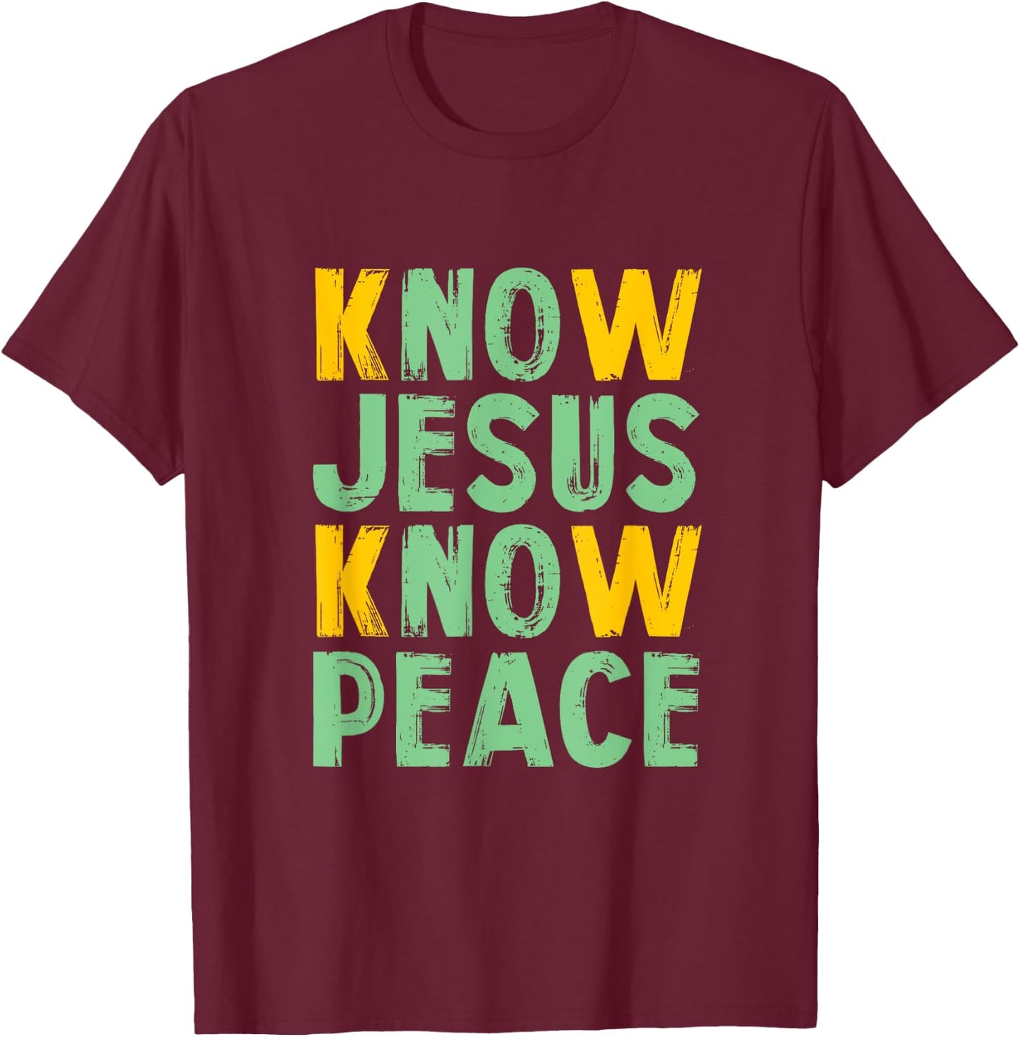 Know Jesus know peace - knowing god design T-Shirt - T-Shirt | Maroon