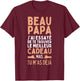Beautiful Dad I Tried To Find You The Best Gifts , Black, S T-Shirt - T-Shirt | Maroon