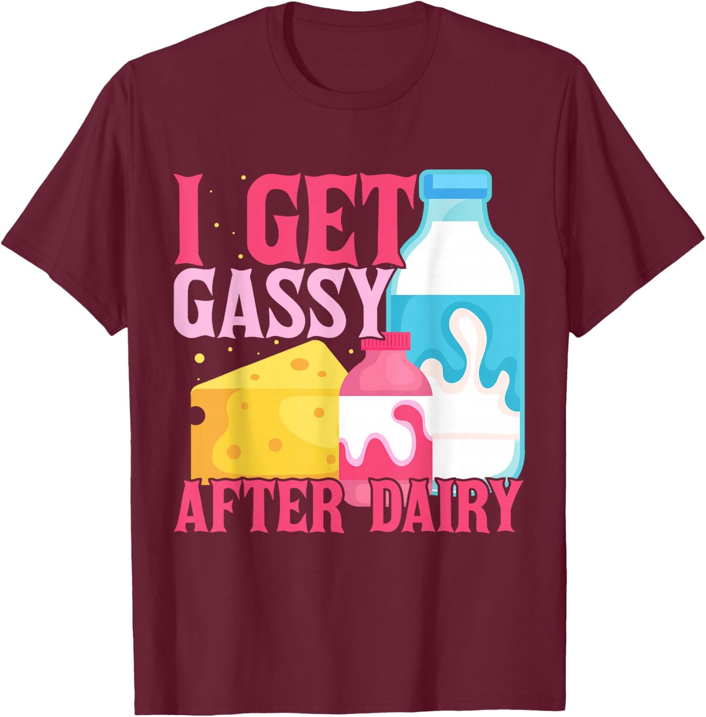 Milk Lactose Intolerant Cheese T-Shirt - T-Shirt | Maroon