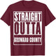 Broward County, Straight Outta Broward County T-Shirt - T-Shirt | Maroon