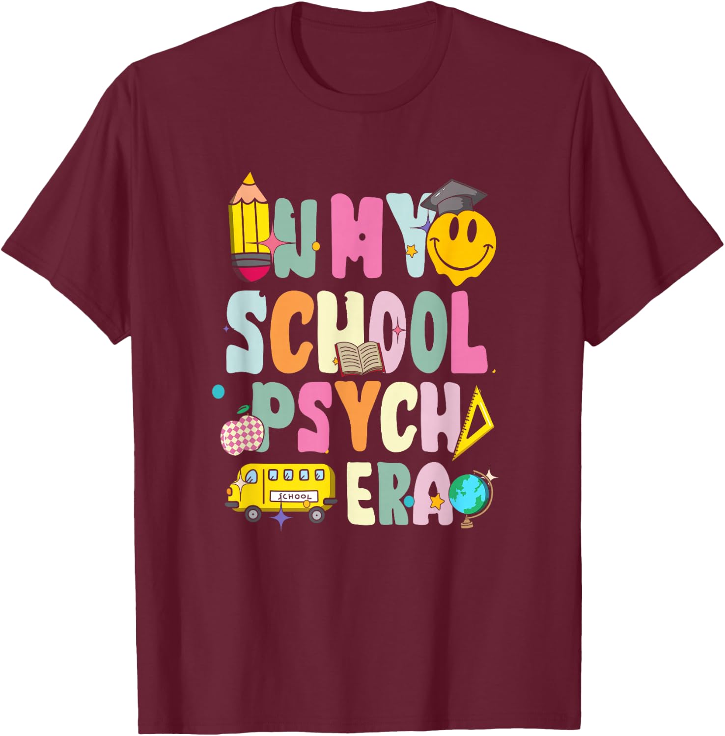 In My School Psych Era Retro School Psychologist Psychology T-Shirt - T-Shirt | Maroon