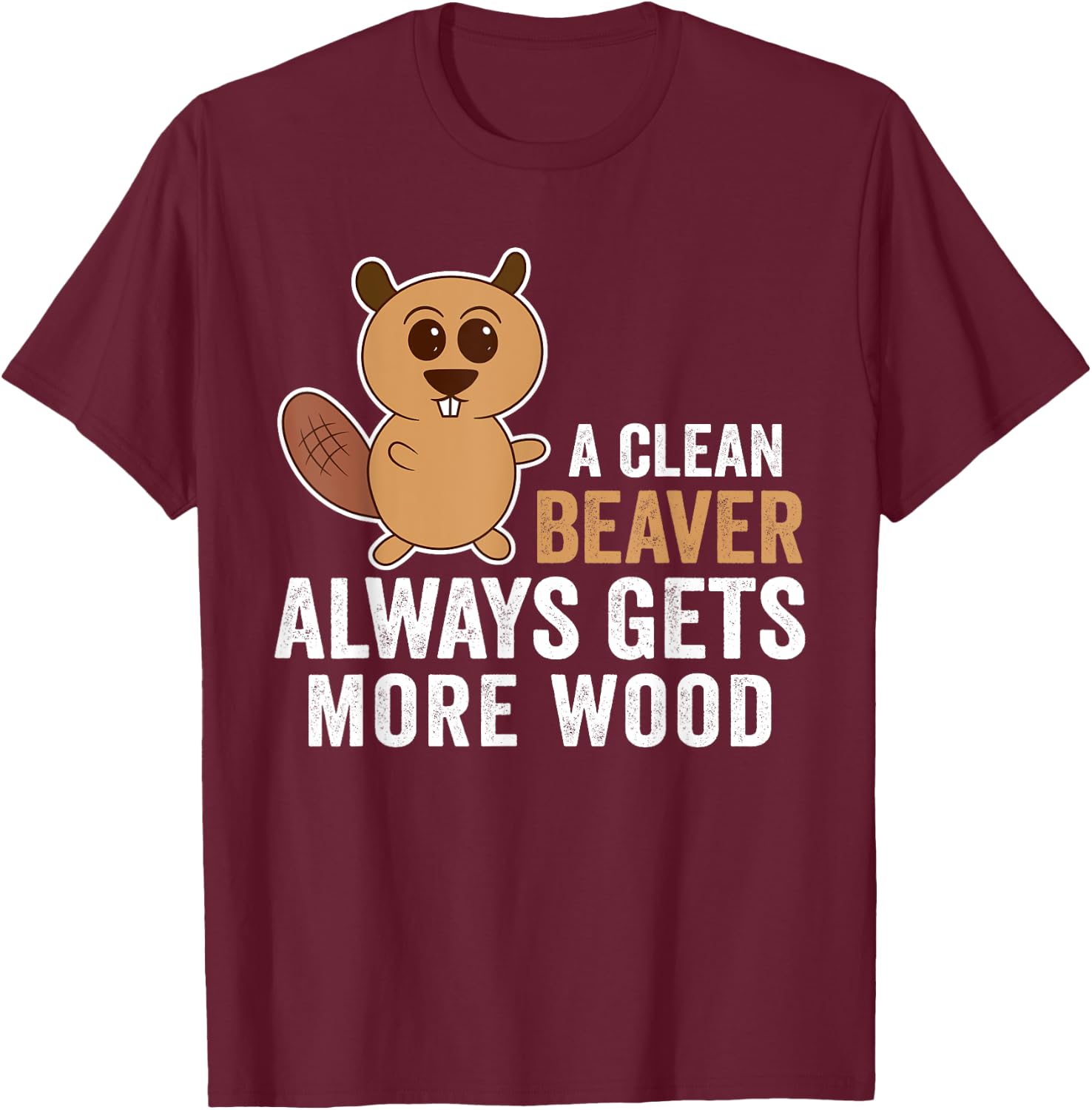 Funny Adult Clean Beaver Men T-Shirt - T-Shirt | Maroon