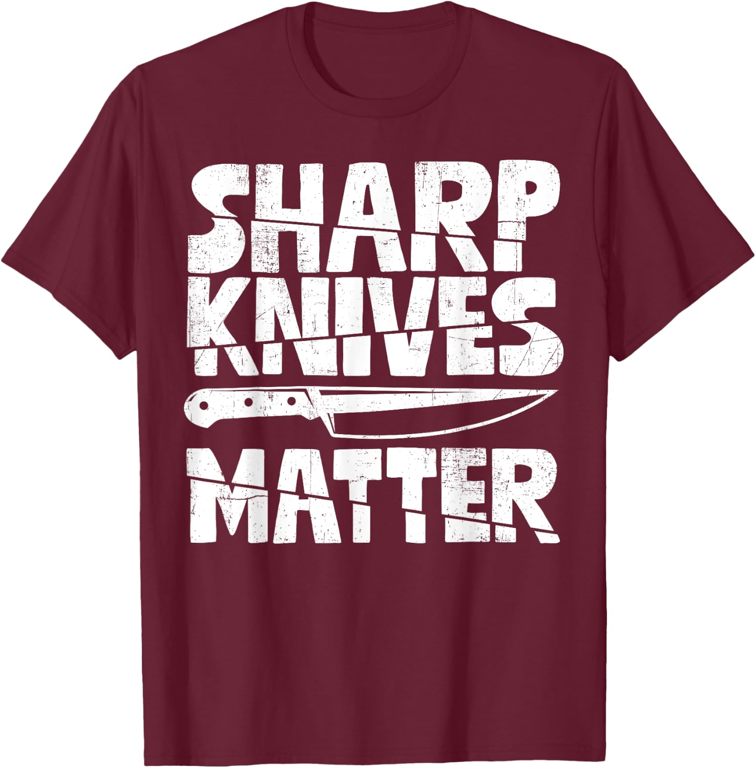 Chef Sharp Knives Matter Funny Cook Culinary Vintage T-Shirt - T-Shirt | Maroon