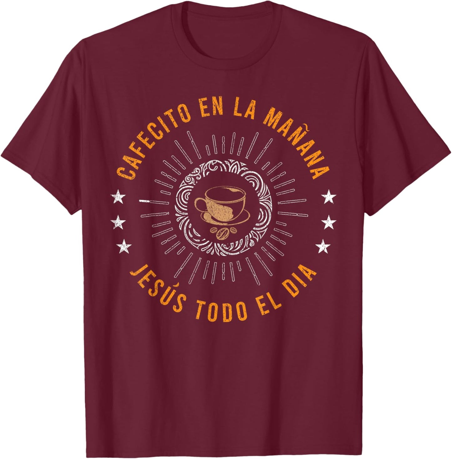Cafecito En La MaÑana Jesus Todo El Día Prayer Bible Faith T-Shirt - T-Shirt | Maroon