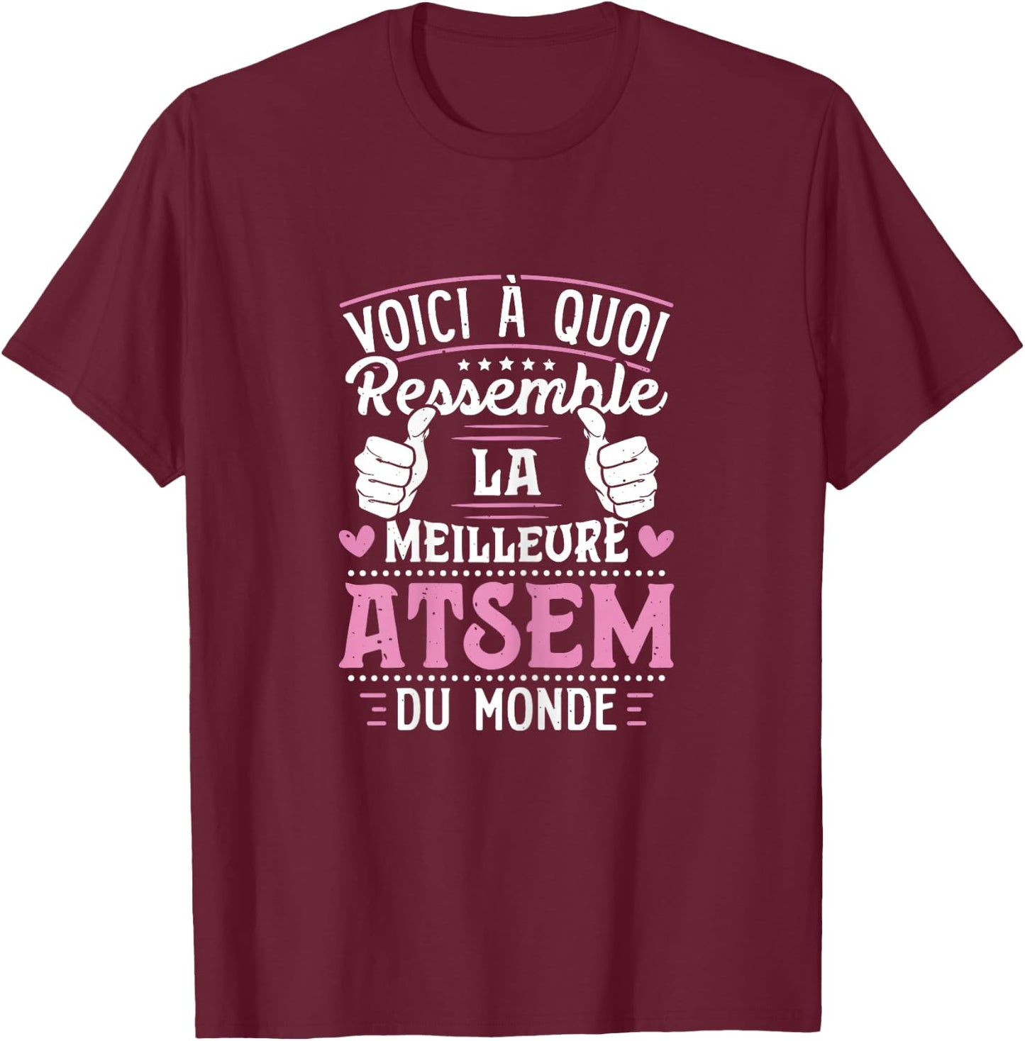 ATSEM - This Is What The World's Best ATSEM Looks Like, Black T-Shirt - T-Shirt | Maroon