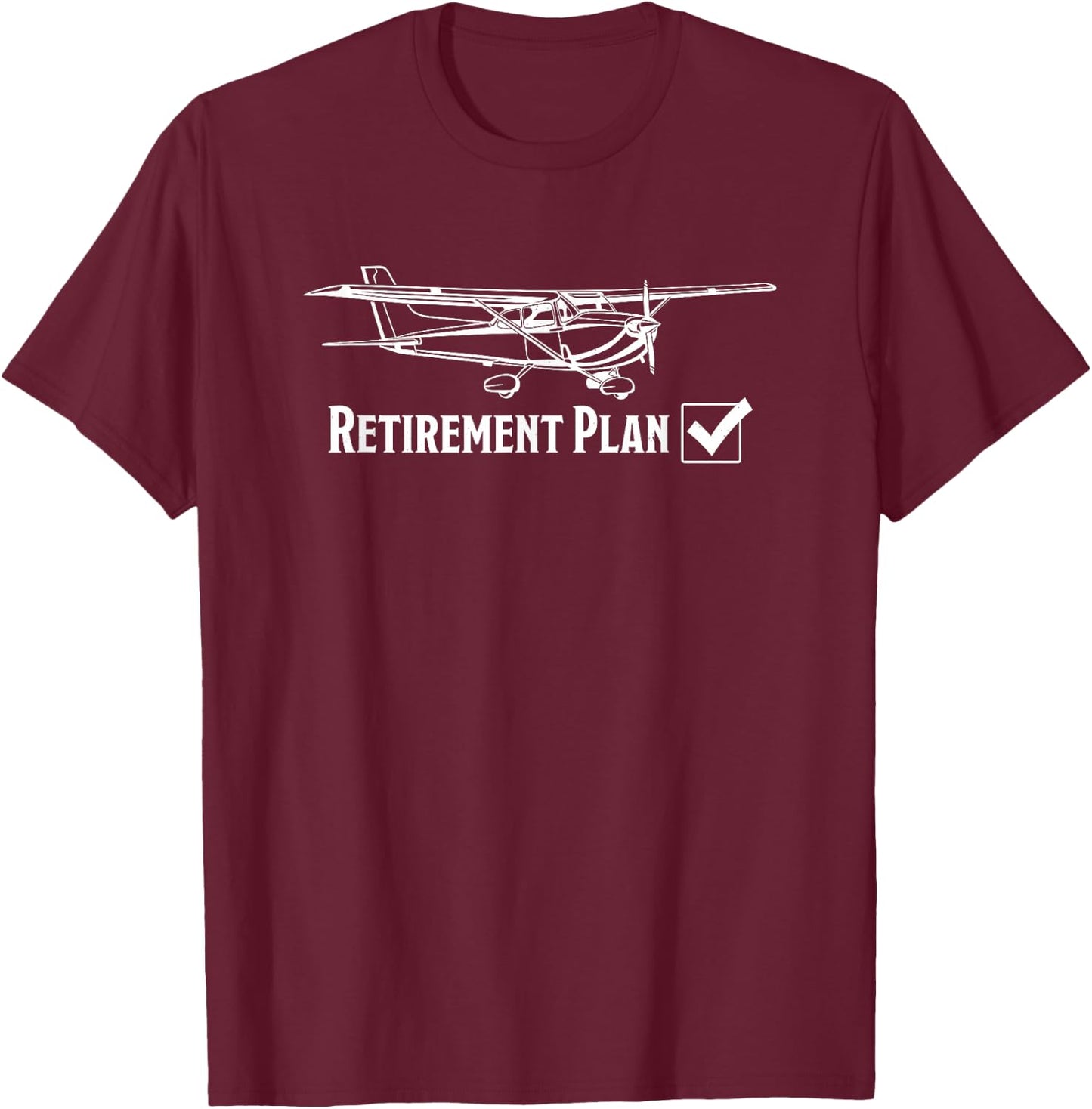 Aviation Flight Flying C172 Airplane Retirement Pilot Gift T-Shirt - T-Shirt | Maroon