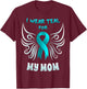 I Wear Teal For My Mom Shirt Teal Ribbon Butterfly T-Shirt - T-Shirt | Maroon