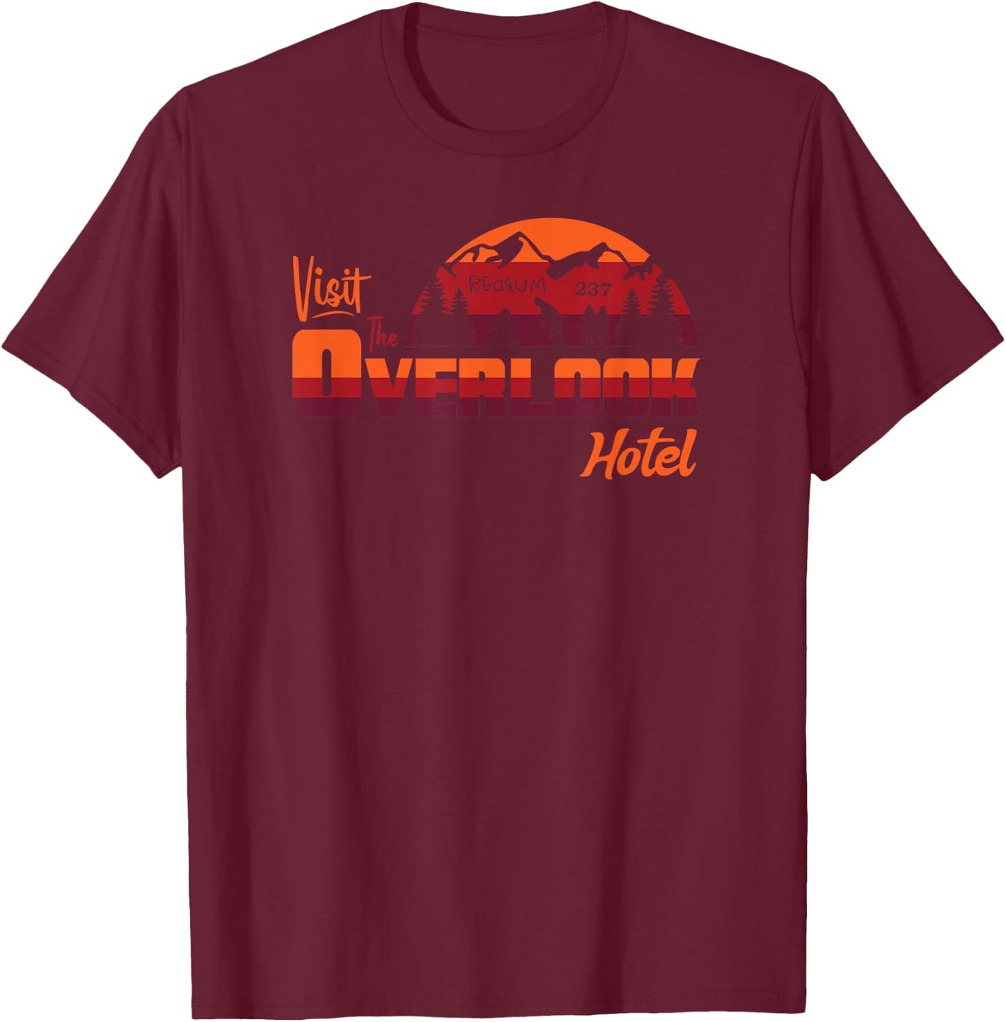 Visit The Overlook Hotel - The Vacation You Deserve T-Shirt - T-Shirt | Maroon