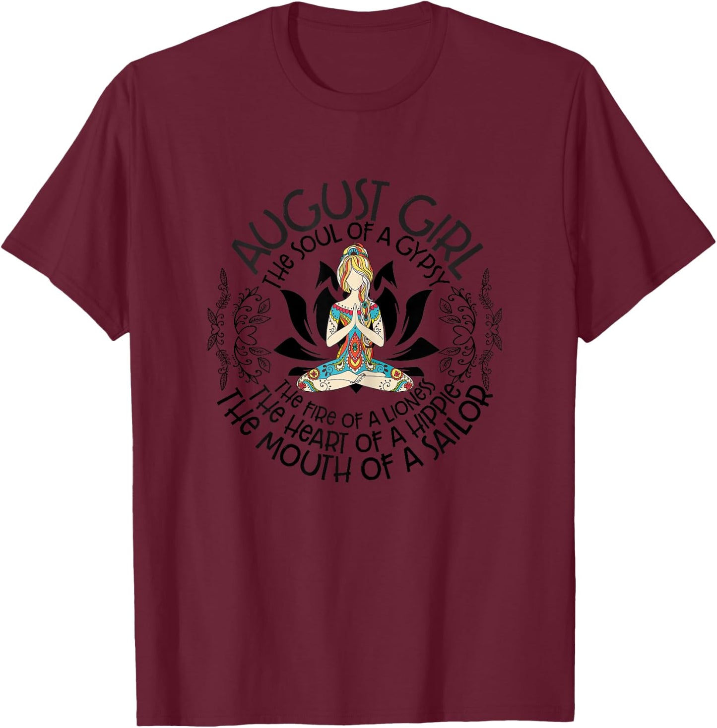 August Girl The Heart Of Hippie The Mouth Of A Sailor T-Shirt - T-Shirt | Maroon