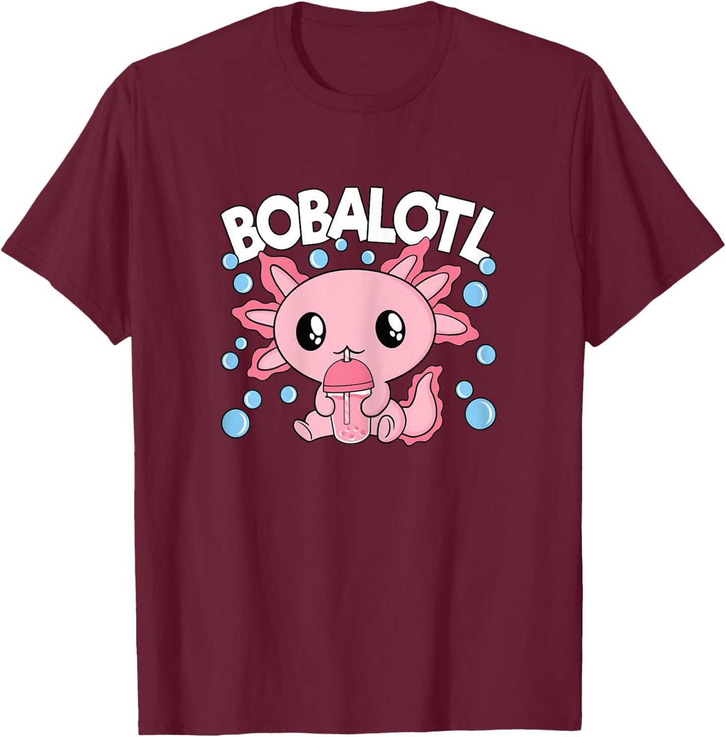 Bobalotl Axolotl Bubble Tea Lover Boba Tea Women Girls Kids T-Shirt - T-Shirt | Maroon