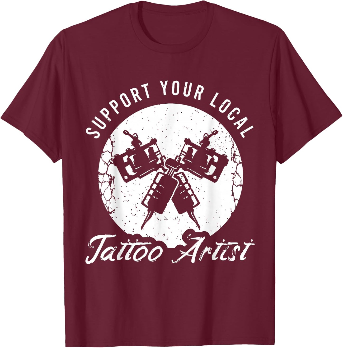 Funny Tattoo Outfit for a Tattoo Artist T-Shirt - T-Shirt | Maroon