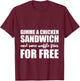 Gimme A Chicken Sandwich And Some Waffle Fries For Free T-Shirt - T-Shirt | Maroon