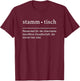 Lustiger Stammtisch Spruch für die Kneipe und Biergarten T-Shirt - T-Shirt | Maroon