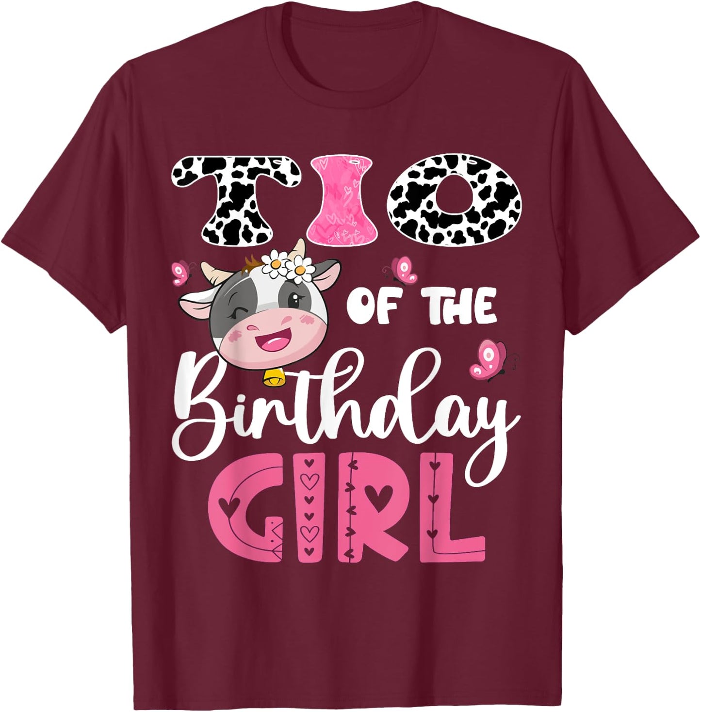 Tio Of The Birthday Girl Farm Cow 1St Birthday Party T-Shirt - T-Shirt | Maroon
