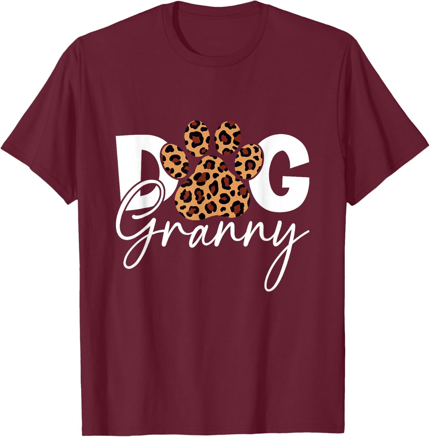 Funny Dog Granny Leopard Skin Paw for Pet Lover Graphic T-Shirt - T-Shirt | Maroon