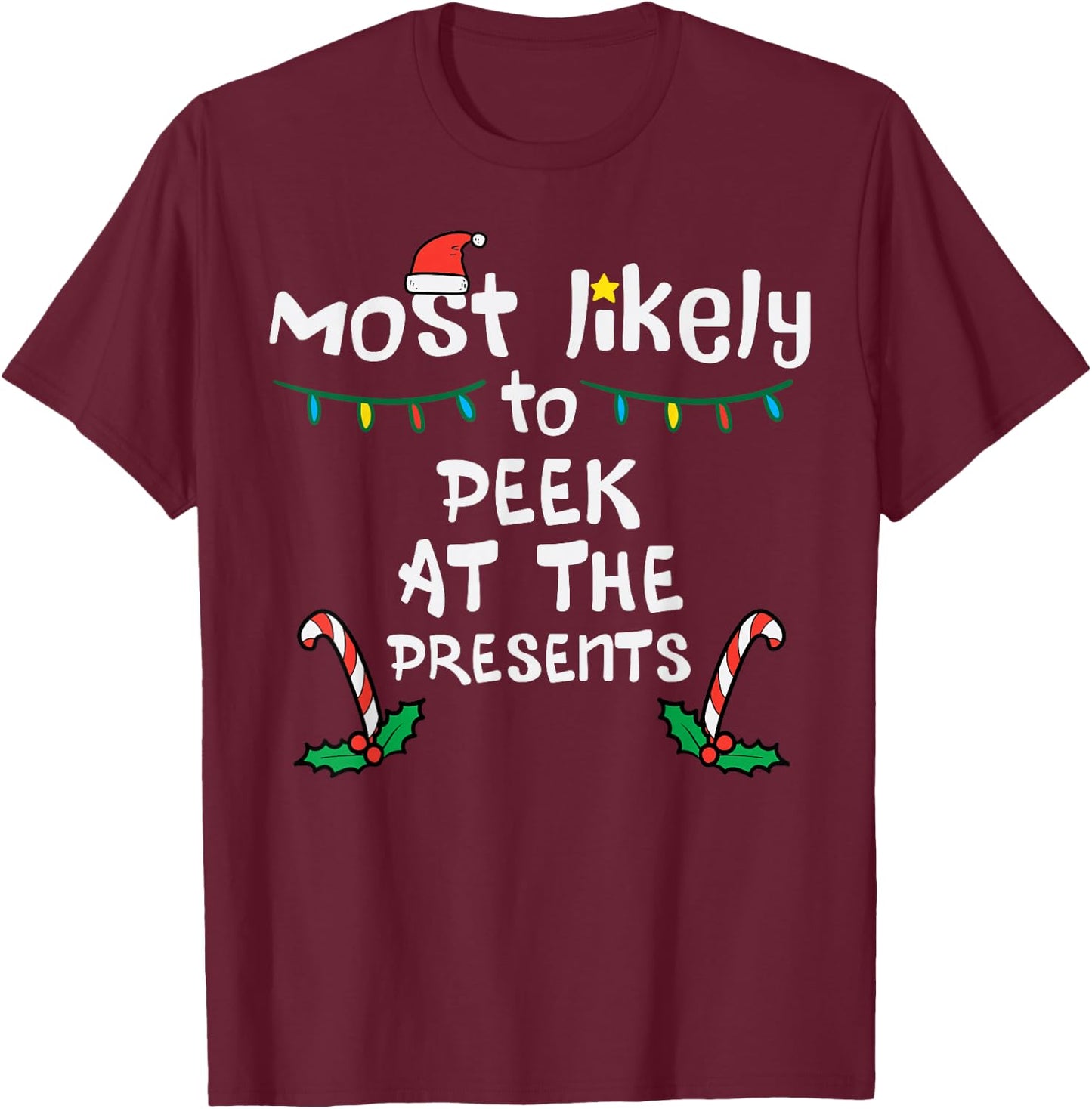 Most Likely Peek Presents Christmas Xmas Family Match Kids T-Shirt - T-Shirt | Maroon