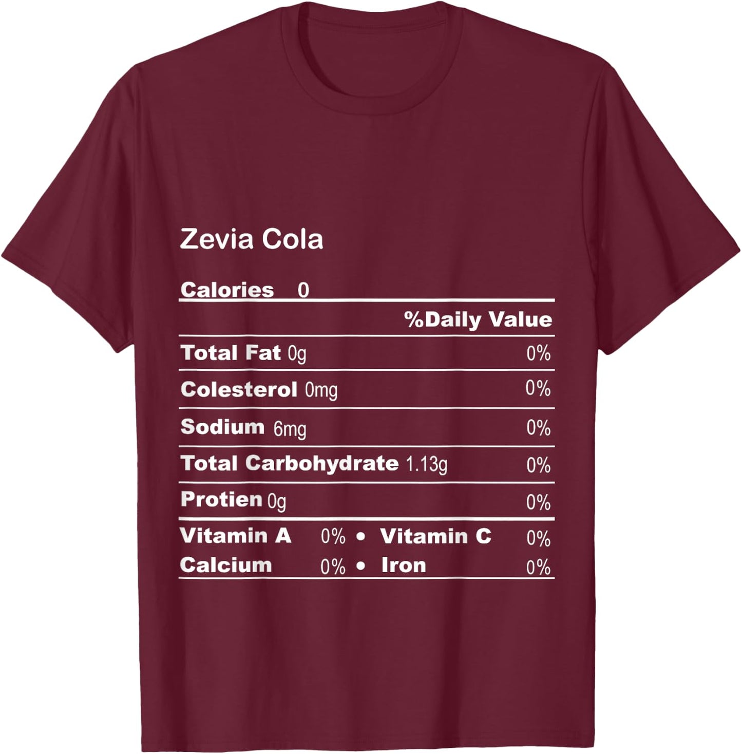 Funny Zevia Cola Thanksgiving Nutritional Fact T-Shirt - T-Shirt | Maroon