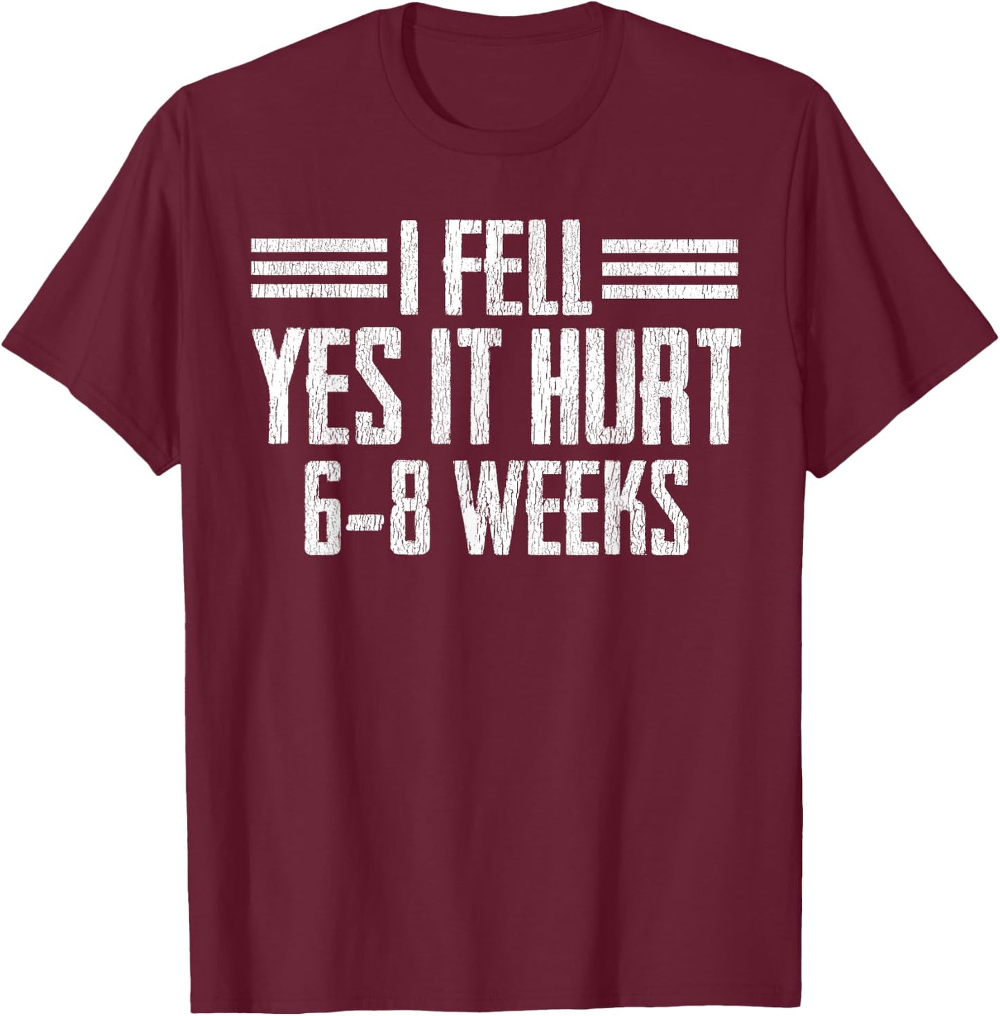 Cool Broken Bone Gift Funny Broke Arm Leg Wrist Recovery T-Shirt - T-Shirt | Maroon
